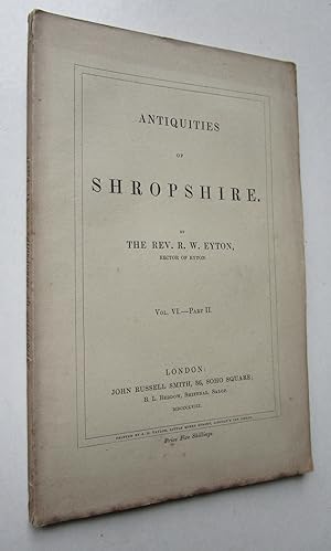 Bild des Verkufers fr ANTIQUITIES OF SHROPSHIRE Vol VI, Part II, covering Acton Burnell, Golding, Eaton Mascott, Stapleton, Langley, Hawksley, Woolstanton, Womerton, Ratlinghope, Brompton, Bourton, Betton Strange, and part of Pulverbatch zum Verkauf von Andrew Cox PBFA