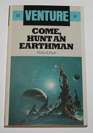 Seller image for Come Hunt an Earthman for sale by H4o Books