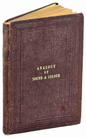 Seller image for Sound & Colour, their Relations, Analogies & Harmonies [First Edition] for sale by Muir Books -Robert Muir Old & Rare Books - ANZAAB/ILAB