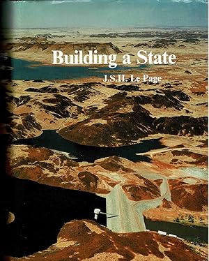 Image du vendeur pour Building a State, The Story of the Public Works Department of Western Australia 1829 - 1985. mis en vente par Muir Books -Robert Muir Old & Rare Books - ANZAAB/ILAB