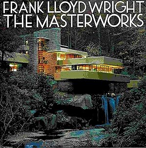Image du vendeur pour Frank Lloyd Wright. The Masterworks mis en vente par Muir Books [Robert Muir Old & Rare Books]