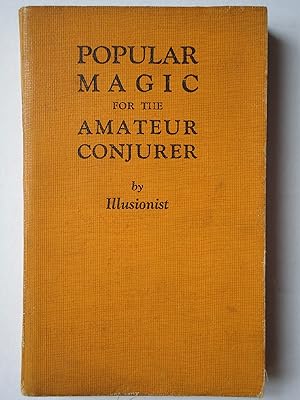 Seller image for POPULAR MAGIC for the Amateur Conjurer for sale by GfB, the Colchester Bookshop