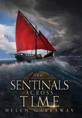 Seller image for Sentinals Across Time: Book Four of the Epic Fantasy Sentinal series (Hardback or Cased Book) for sale by BargainBookStores