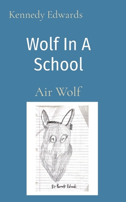 Seller image for Wolf In A School: Air Wolf (Paperback or Softback) for sale by BargainBookStores