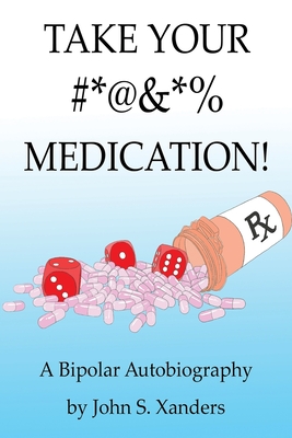 Seller image for Take Your #*@&*% Medication! (Paperback or Softback) for sale by BargainBookStores