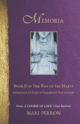 Immagine del venditore per Memoria: A Dialogue on Mary of Nazareth's Way of Mary (Paperback or Softback) venduto da BargainBookStores