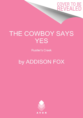 Image du vendeur pour The Cowboy Says Yes: Rustlers Creek (Paperback or Softback) mis en vente par BargainBookStores