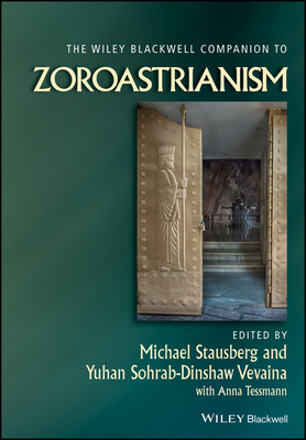 Immagine del venditore per The Wiley Blackwell Companion to Zoroastrianism (Paperback or Softback) venduto da BargainBookStores