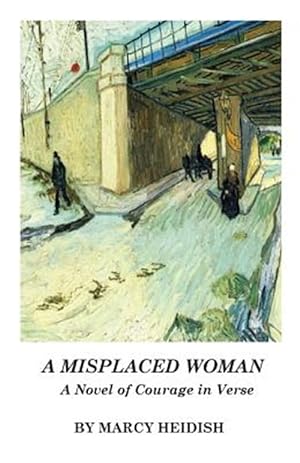 Immagine del venditore per A MISPLACED WOMAN: A Novel of Courage in Verse venduto da GreatBookPrices