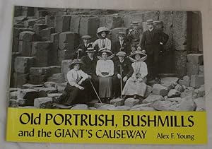 Imagen del vendedor de Old Portrush, Bushmills and the Giant's Causeway a la venta por R Bryan Old Books