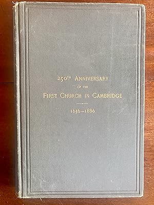 Imagen del vendedor de Services at the Celebration of the Two Hundred and Fiftieth Anniversary of the Organization of the First Church in Cambridge February 7-14 1886 a la venta por Douglas Park Media