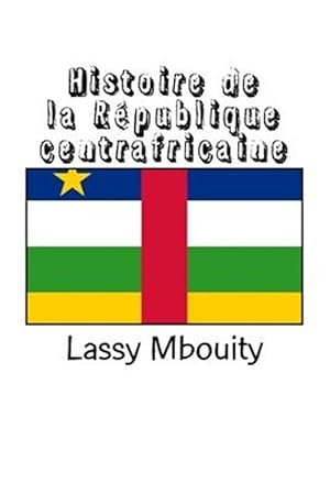 Seller image for Histoire de La Republique Centrafricaine -Language: french for sale by GreatBookPrices