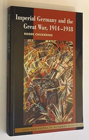 Bild des Verkufers fr Imperial Germany and the Great War, 1914-1918 zum Verkauf von Maynard & Bradley