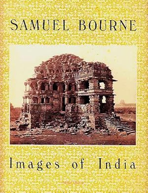 Imagen del vendedor de Samuel Bourne: Images of India a la venta por LEFT COAST BOOKS