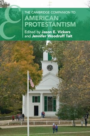 Seller image for Cambridge Companion to American Protestantism for sale by GreatBookPrices