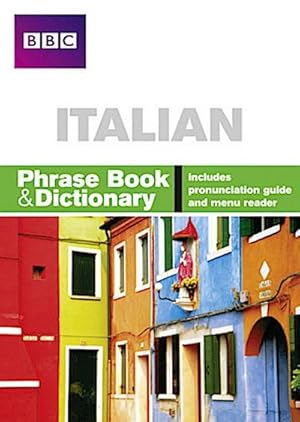 Imagen del vendedor de BBC ITALIAN PHRASE BOOK & DICTIONARY a la venta por Smartbuy