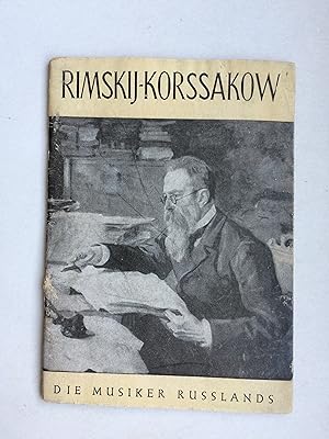 N. A. Rimskij-Korssakow (Rimski-Korsakov). Die Musiker Russlands