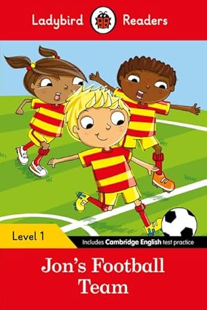 Bild des Verkufers fr Ladybird Readers Level 1 - Jon's Football Team (ELT Graded Reader) zum Verkauf von Smartbuy