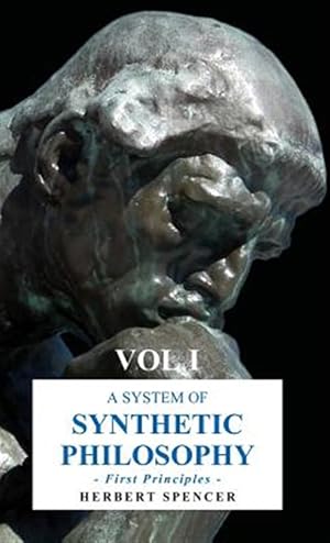 Immagine del venditore per System of Synthetic Philosophy : First Principles venduto da GreatBookPrices