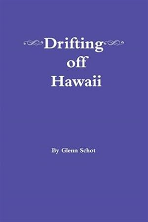 Image du vendeur pour Drifting Off Hawaii mis en vente par GreatBookPrices