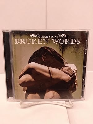 Clear Stone - Broken Words