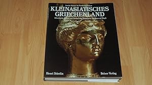 Seller image for Kleinasiatisches Griechenland : klassische Kunst und Kultur von Pergamon bis Nimrud Dagh. for sale by Versandantiquariat Ingo Lutter
