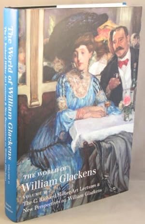 Seller image for The World of William Glackens, Volume 2; The C. Richard Hilker Art Lectures [and] New Perspectives on William Glackens. for sale by Bucks County Bookshop IOBA