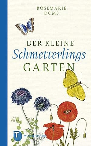 Bild des Verkufers fr Der kleine Schmetterlingsgarten zum Verkauf von moluna