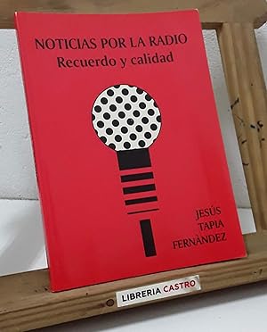 Bild des Verkufers fr Noticias por la radio. Recuerdo y calidad zum Verkauf von Librera Castro