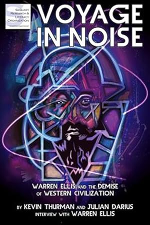 Seller image for Voyage in Noise: Warren Ellis and the Demise of Western Civilization for sale by GreatBookPrices