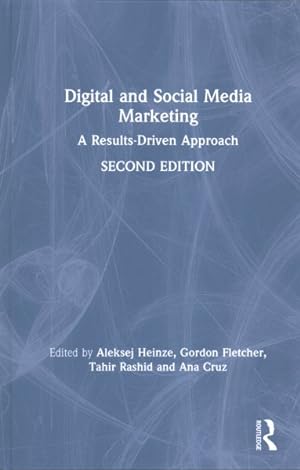 Seller image for Digital and Social Media Marketing : A Results-Driven Approach for sale by GreatBookPrices
