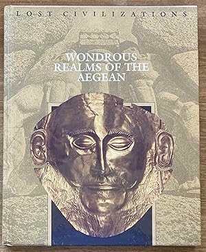 Seller image for Wondrous Realms of the Aegean (Lost Civilizations) for sale by Molly's Brook Books