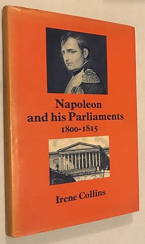 Seller image for Napoleon and His Parliaments, 1800-1815 for sale by Once Upon A Time