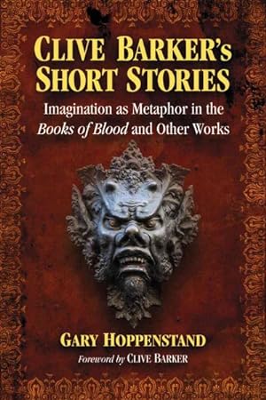 Seller image for Clive Barker's Short Stories : Imagination As Metaphor in the Books of Blood and Other Works for sale by GreatBookPrices