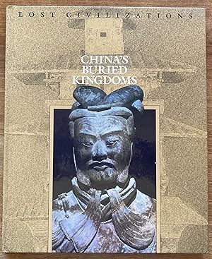 Seller image for China's Buried Kingdoms (Lost Civilizations) for sale by Molly's Brook Books