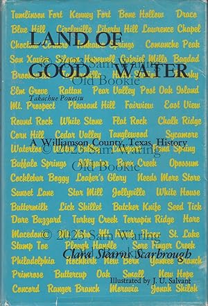 Land of good water (Takachue pouetsu) : a Williamson County, Texas history