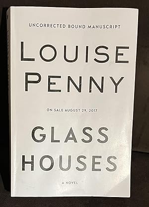 Seller image for Glass Houses: A Novel (Signed Uncorrected Proof) for sale by Bob's Rare Books