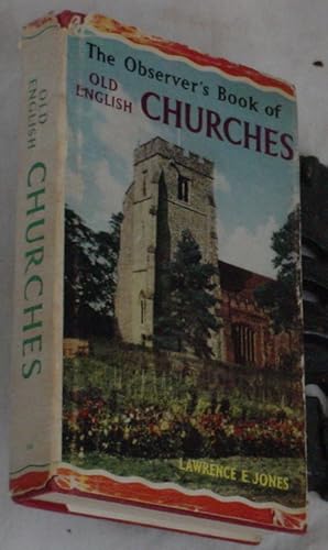 Seller image for The Observer's Book of Old English Churches for sale by R Bryan Old Books