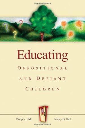 Imagen del vendedor de Educating Oppositional and Defiant Children a la venta por WeBuyBooks