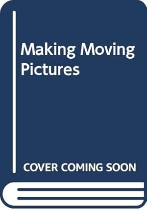 Seller image for Making Moving Pictures for sale by WeBuyBooks