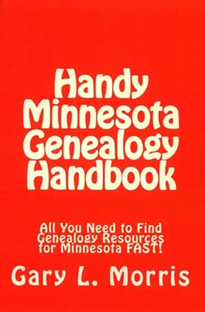 Bild des Verkufers fr Handy Minnesota Genealogy Handbook zum Verkauf von GreatBookPrices