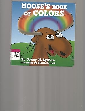 Seller image for Moose's Book of Colors for sale by TuosistBook