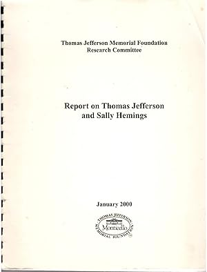 Imagen del vendedor de Report on Thomas Jefferson and Sally Hemings. January 2000 a la venta por Craig Olson Books, ABAA/ILAB
