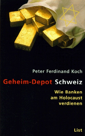 Bild des Verkufers fr Geheim-Depot Schweiz. Wie Banken am Holocaust verdienen. zum Verkauf von Plesse Antiquariat Minzloff