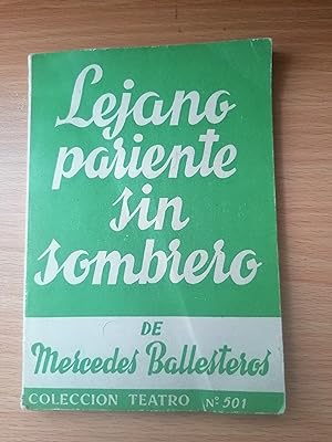 Seller image for Lejano pariente sin sombrero-coleccin Teatro n501- for sale by Libros Ramban