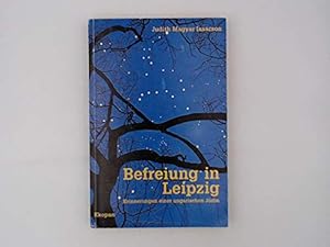 Seller image for Befreiung in Leipzig. Erinnerungen einer ungarischen Jdin. for sale by Plesse Antiquariat Minzloff