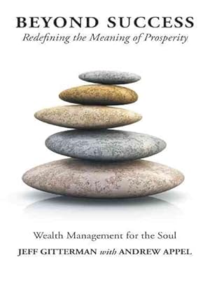 Imagen del vendedor de Beyond Success : Redefining the Meaning of Prosperity a la venta por GreatBookPrices