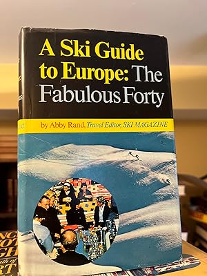 Image du vendeur pour A SKI GUIDE TO EUROPE: THE FABULOUS FORTY mis en vente par GoldBookShelf