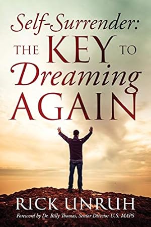 Bild des Verkufers fr Self-Surrender: The Key to Dreaming Again zum Verkauf von Reliant Bookstore