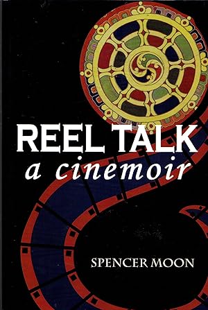 Reel Talk: A Cinemoir